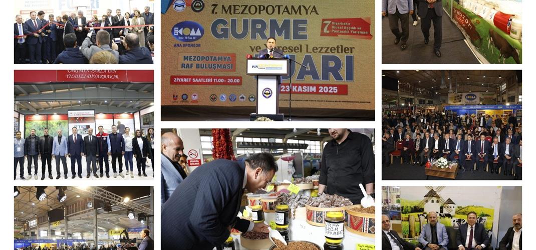 7. Mezopotamya Gurme ve Yöresel Lezzetler Fuarı Tarımın ve Gastronominin Buluşma Noktası Oldu